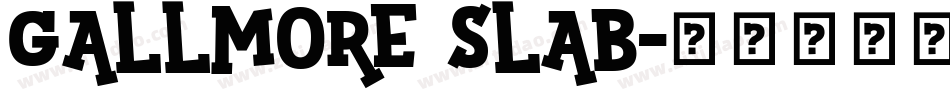 Gallmore slab字体转换